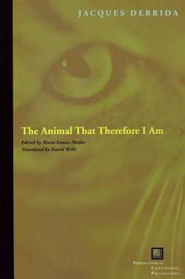 The Animal That Therefore I Am book cover