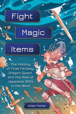 Fight, Magic, Items book cover