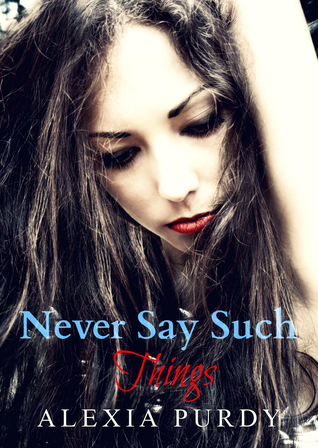 Never Say Such Things book cover