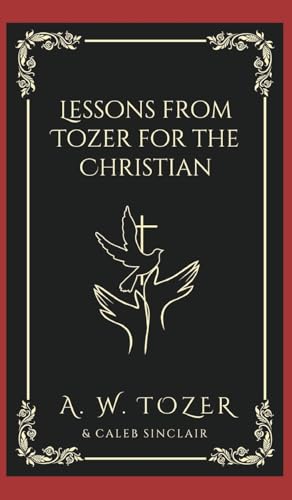 Lessons from Tozer for the Christian book cover