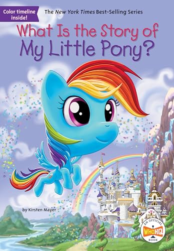 What Is the Story of My Little Pony? book cover