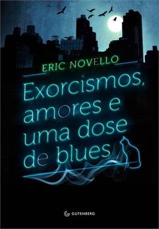 Exorcismos, amores e uma dose de blues book cover