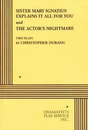 Sister Mary Ignatius Explains it All for You & The Actor's Nightmare book cover