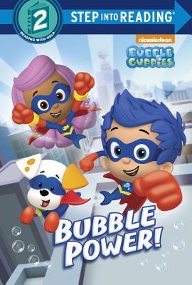 Bubble Power! (Bubble Guppies) book cover