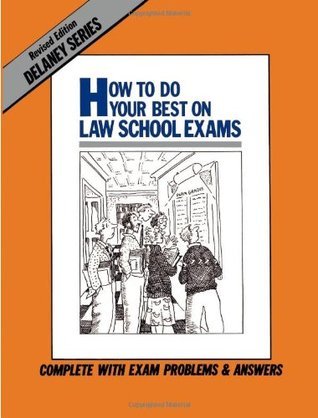How to Do Your Best on Law School Exams book cover