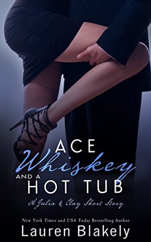 Ace, Whiskey and a Hot Tub book cover