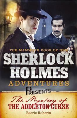 Mammoth Books presents The Mystery of the Addleton Curse book cover