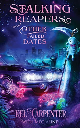 Stalking Reapers and Other Failed Dates book cover