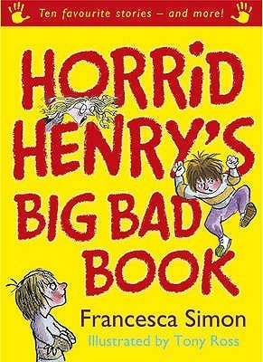 Horrid Henry's Big Bad Book book cover