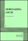 Serenading Louie - Acting Edition book cover