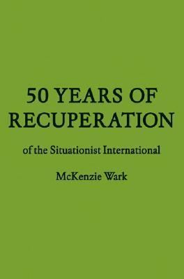 50 Years of Recuperation of the Situationist International book cover