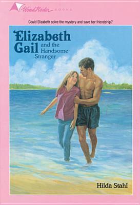 Elizabeth Gail and the Handsome Stranger book cover