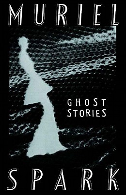 The Ghost Stories of Muriel Spark book cover