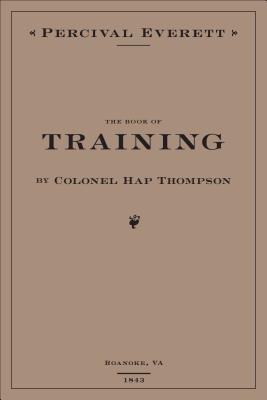 The Book of Training by Colonel Hap Thompson of Roanoke, VA, 1843 book cover