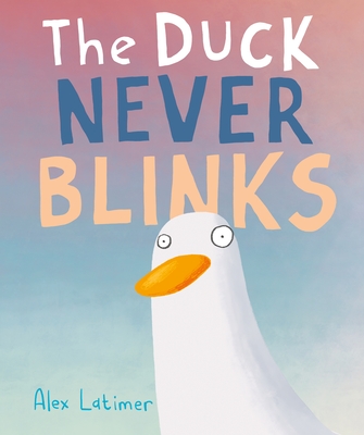 The Duck Never Blinks book cover