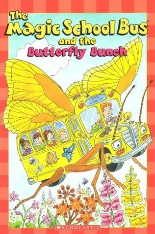 The Magic School Bus and the Butterfly Bunch book cover