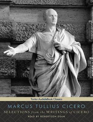 Selections from the Writings of Cicero book cover