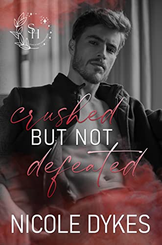 Crushed But Not Defeated book cover