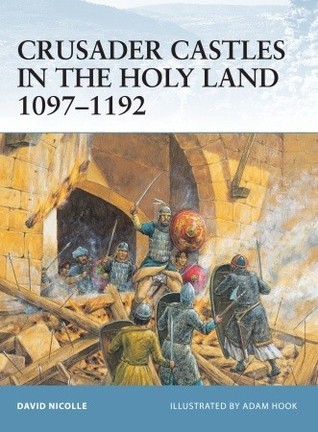 Crusader Castles in the Holy Land 1097-1192 book cover
