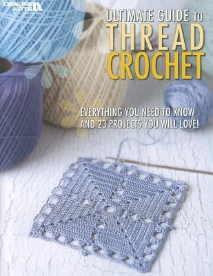 Ultimate Guide to Thread Crochet book cover