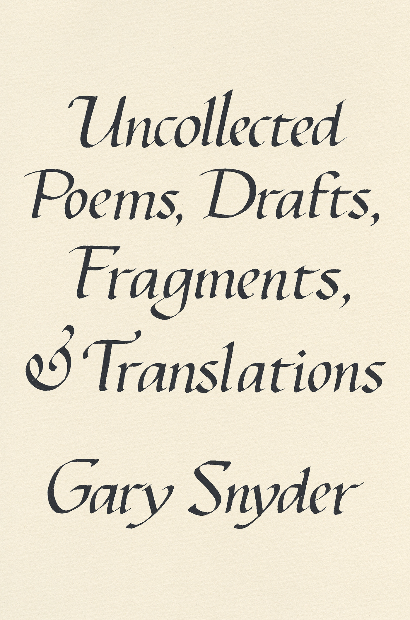 Uncollected Poems, Drafts, Fragments, and Translations book cover