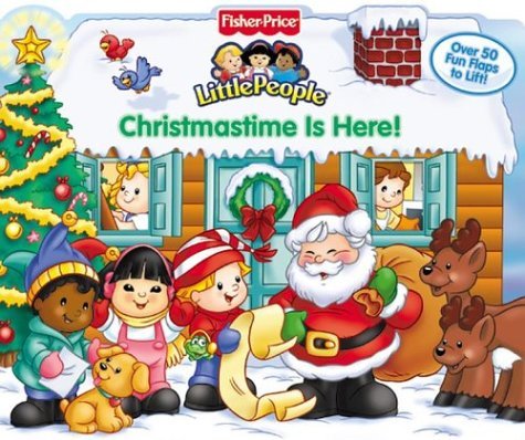 Fisher Price Christmastime is Here! Lift the Flap book cover