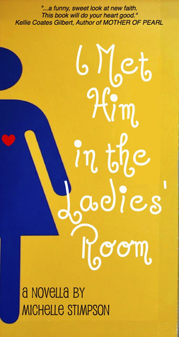 I Met Him in the Ladies' Room book cover