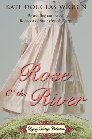 Rose O' the River book cover