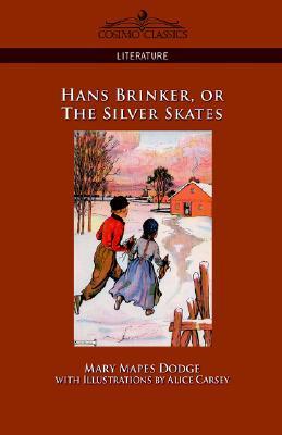 Hans Brinker, or The Silver Skates book cover