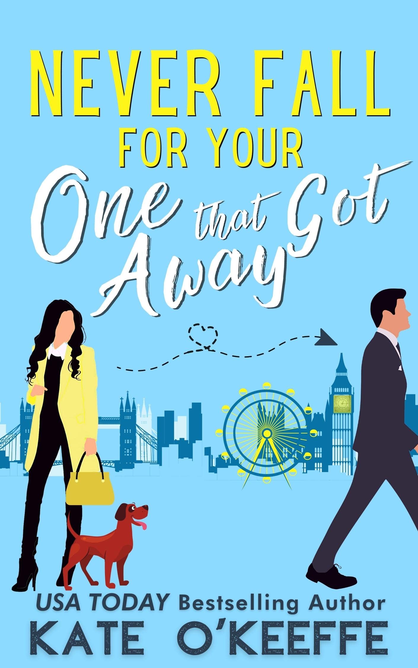 Never Fall for Your One that Got Away book cover