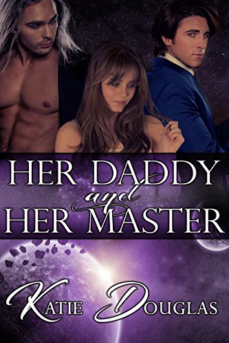 Her Daddy and Her Master book cover