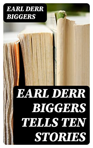 Earl Derr Biggers Tells Ten Stories book cover