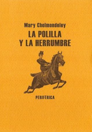 La polilla y la herrumbre book cover