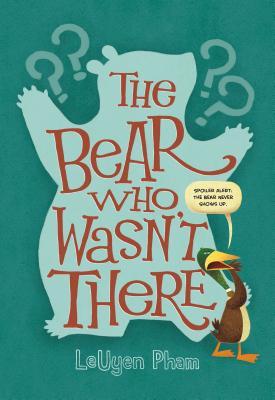The Bear Who Wasn't There book cover