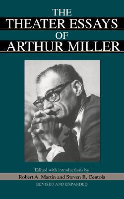 The Theater Essays Of Arthur Miller book cover