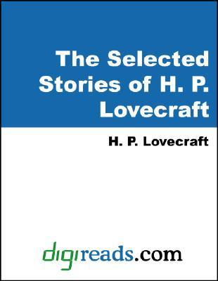 The Selected Stories of H.P. Lovecraft book cover