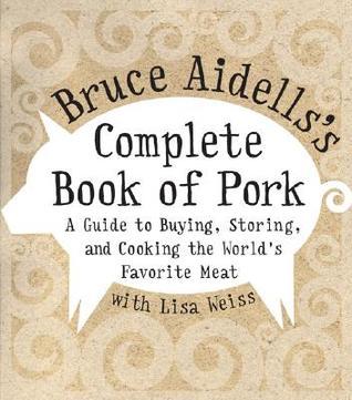 Bruce Aidells's Complete Book of Pork book cover