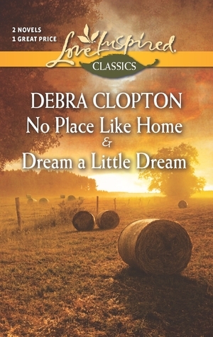 No Place Like Home and Dream a Little Dream book cover