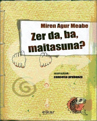 ZER DA, BA, MAITASUNA? book cover
