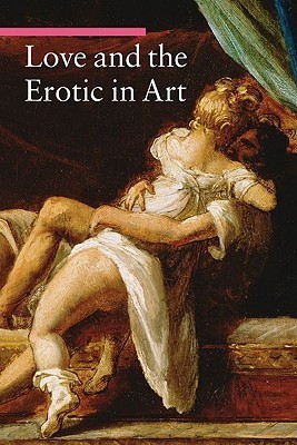 Love and the Erotic in Art book cover