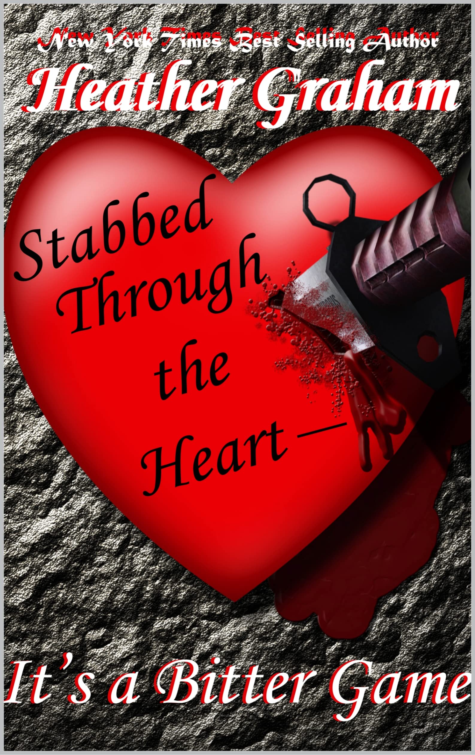 Stabbed Through the Heart--It's a Bitter Game book cover