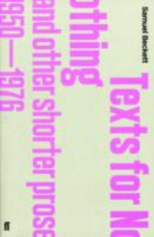 Texts for Nothing and Other Shorter Prose 1950-1976 book cover