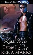 Kiss Me Before I Die book cover