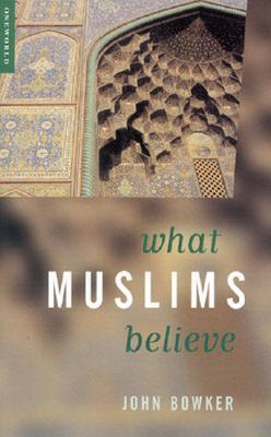 What Muslims Believe book cover
