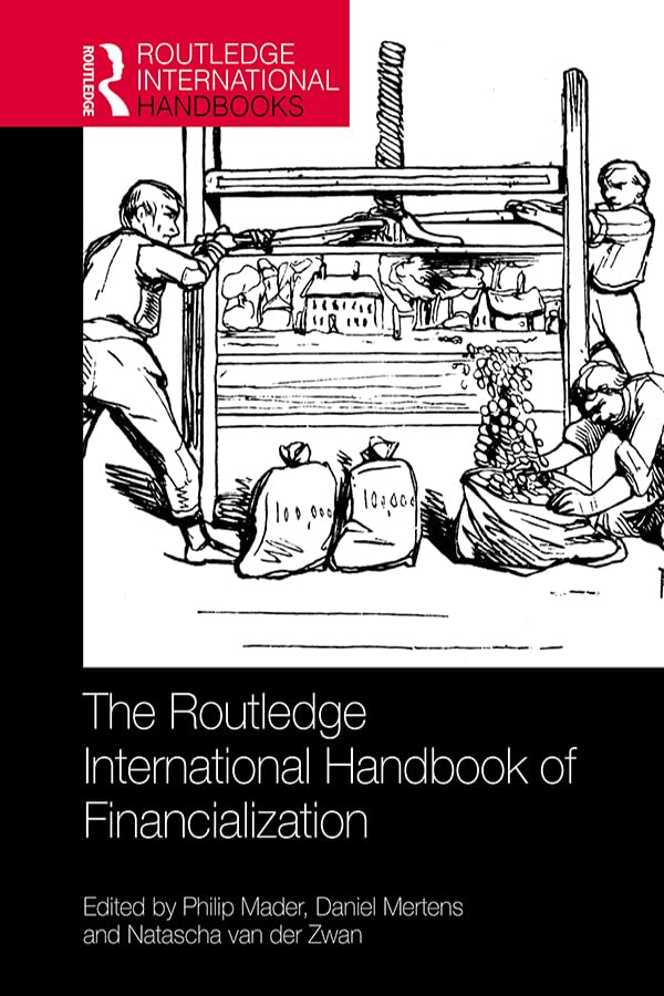 The Routledge International Handbook of Financialization book cover