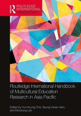 Routledge International Handbook of Multicultural Education Research in Asia Pacific book cover