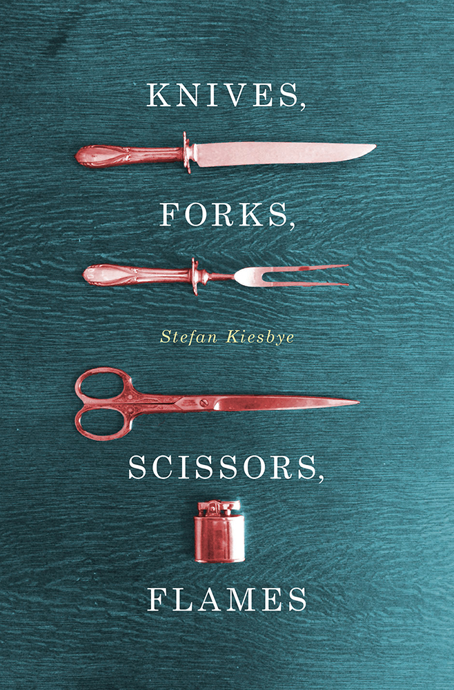 Knives, Forks, Scissors, Flames book cover