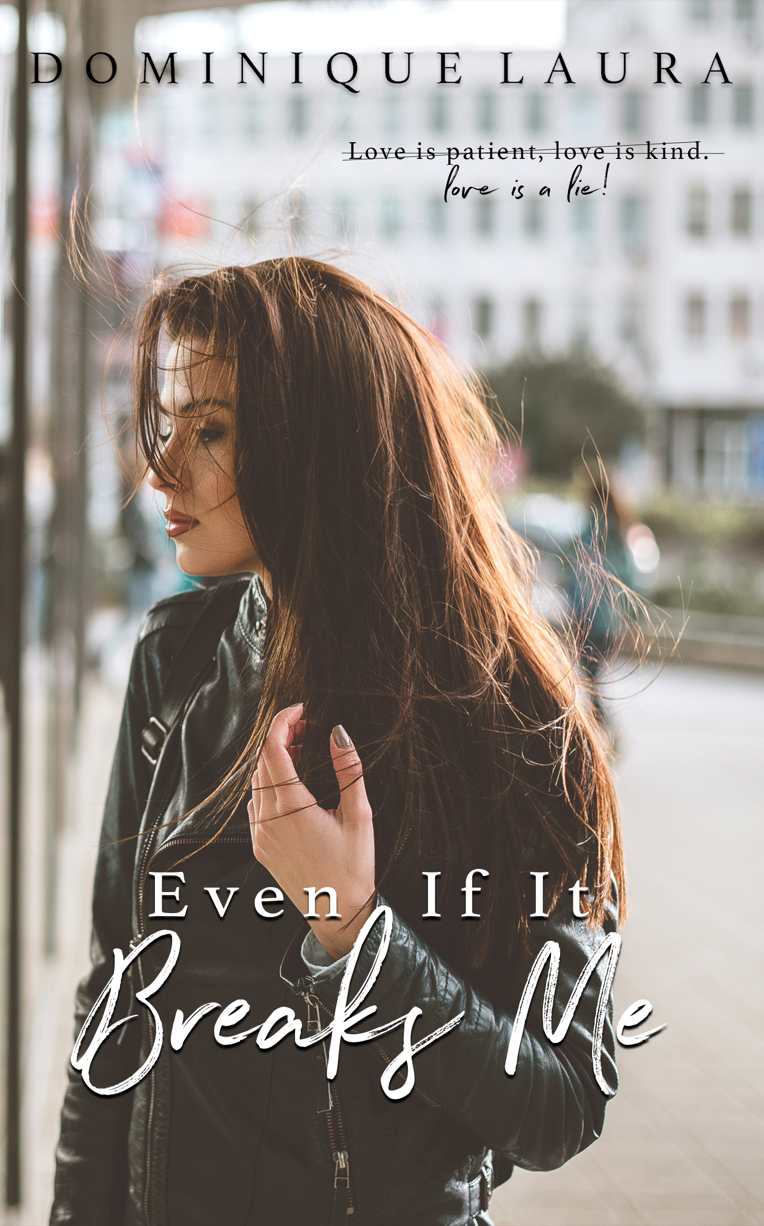 Even If It Breaks Me book cover