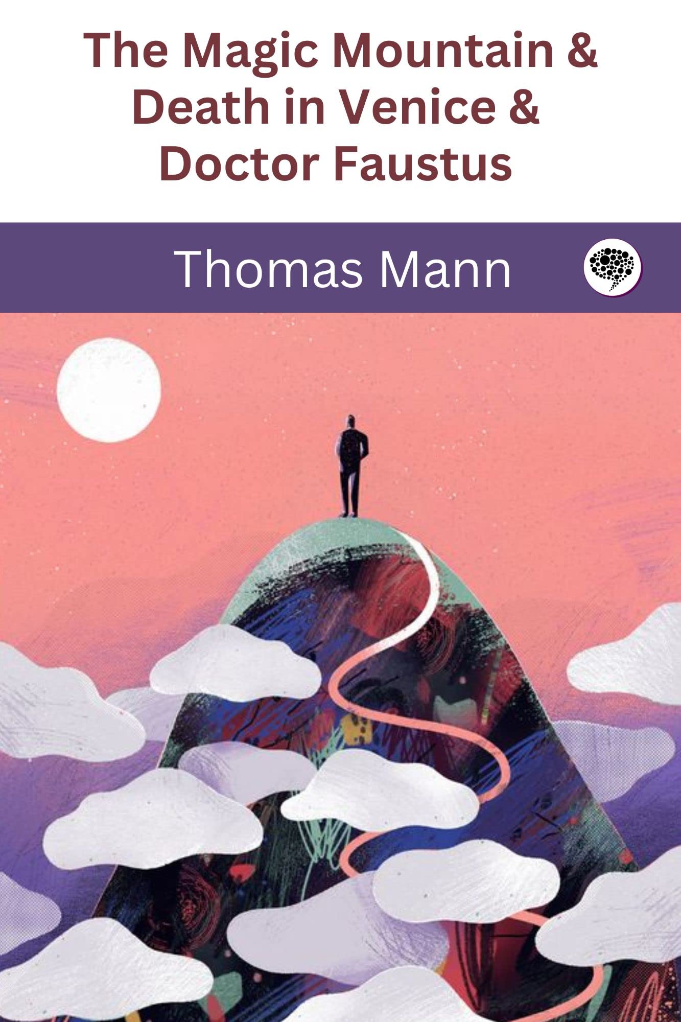 The Magic Mountain & Death in Venice & Doctor Faustus book cover