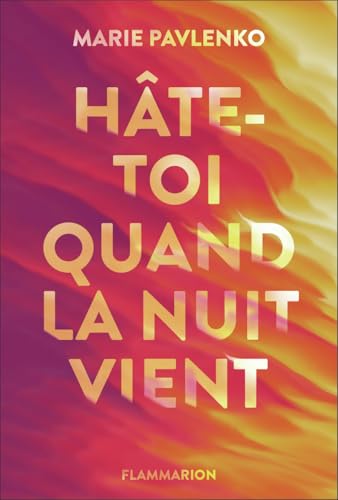 Hâte-toi quand la nuit vient book cover